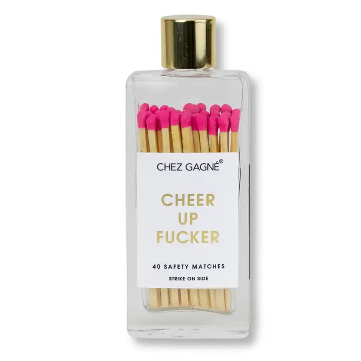 Cheer Up Fucker Matches