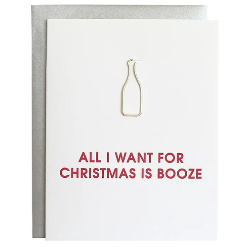 All I Want For Christmas Is Booze Card