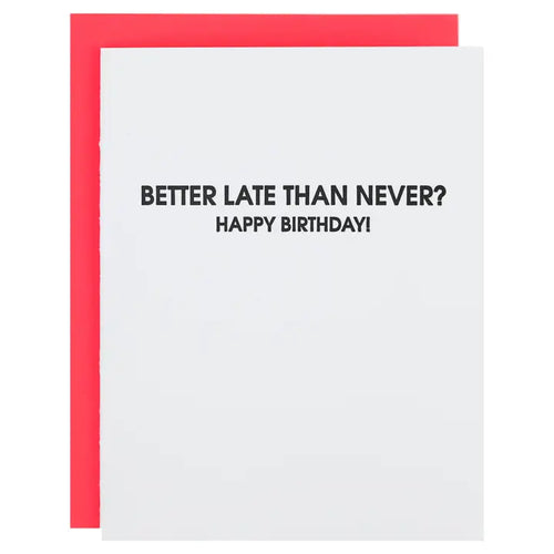 Better Late Than Never Card