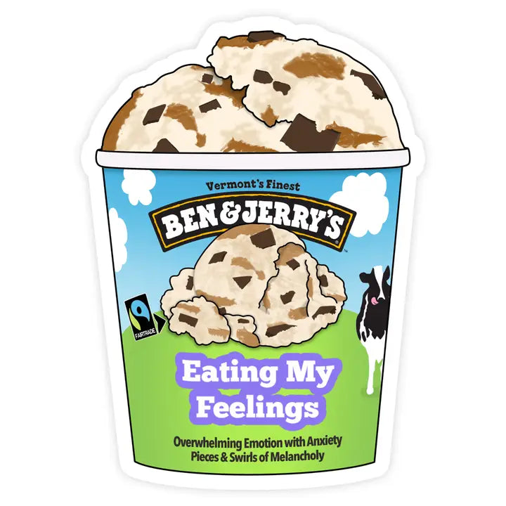 Eating My Feelings Sticker