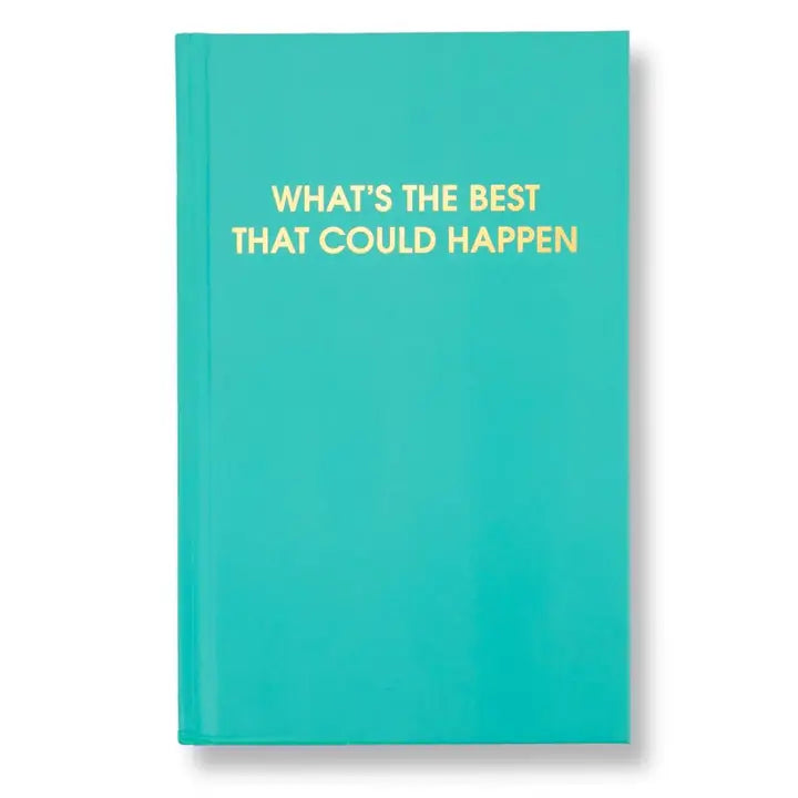Best That Could Happen Journal