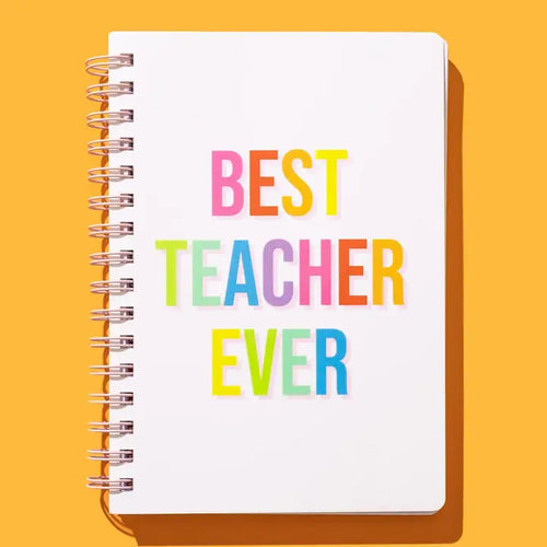 Best Teacher Ever Spiral Notebook