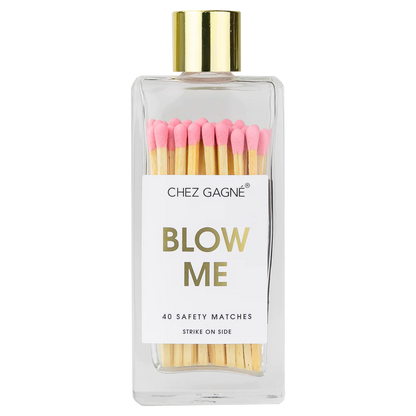 Blow Me Matches